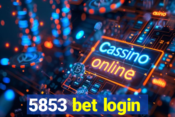 5853 bet login